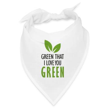Grün, ich liebe dich, grün. - Bandana Dreieckstuch - Weiß - Vorne