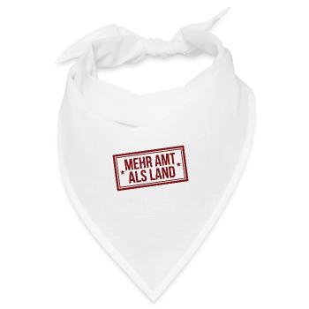 Amtsschimmel Stempel Mehr Amt als Land - Bandana Dreieckstuch - Weiß - Vorne