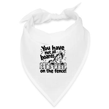 Lustiger deutscher Spruch auf englisch You have... - Bandana Dreieckstuch - Weiß - Vorne