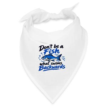 Sei kein Fisch: Schwimm voraus - Bandana Dreieckstuch - Weiß - Vorne