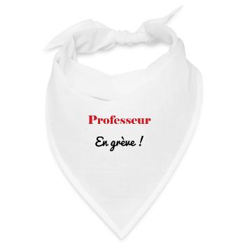PROFESSOR. STREIK. DEMONSTRATION. ARBEIT. HUMOR. - Bandana Dreieckstuch - Weiß - Vorne