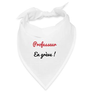 PROFESSOR. STREIK. DEMONSTRATION. ARBEIT. HUMOR. - Bandana Dreieckstuch - Weiß - Vorne