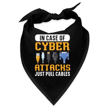 In Case Of Cyber Attacks Just Pull Cables - Bandana - Schwarz - Vorne