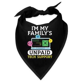 I'm My Family's Unpaid Tech Support Tech Support - Bandana - Schwarz - Vorne