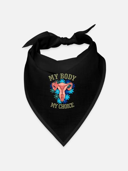 My Body My Choice - Bandana Dreieckstuch - Schwarz