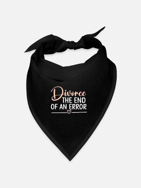 Scheidung Das Ende eines Irrtums Aufhebung Scheidu - Bandana Dreieckstuch - Schwarz