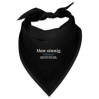 Man sinnig Plattdeutsch Ruhe - Bandana Dreieckstuch - Schwarz - Vorne