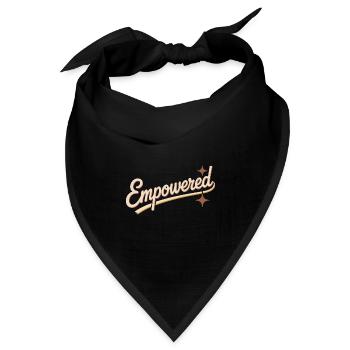 Empowered Frauenpower Starke Frauen Feministin - Bandana Dreieckstuch - Schwarz - Vorne