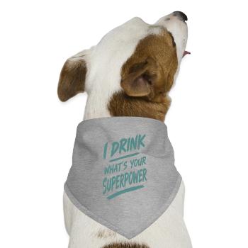 Ich trinke — deine Superkraft - Hunde-Bandana Dreieckstuch - Grau meliert - Vorne