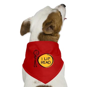 Ich kann dich nicht hören. Taub, schwerhörig. Lippenlesen - Hunde-Bandana Dreieckstuch - Rot - Vorne