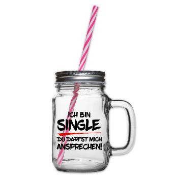 Ich bin Single. Du darfst mich ansprechen! - Henkelglas mit Schraubdeckel - Klar - Rechts