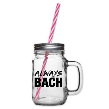 Johann Sebastian Bach T-Shirt funny saying - Glass jar with handle and screw cap - clear - Right
