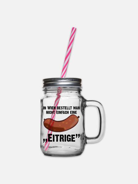 in wien bestellt man keine eitrige - Henkelglas mit Schraubdeckel - Klar