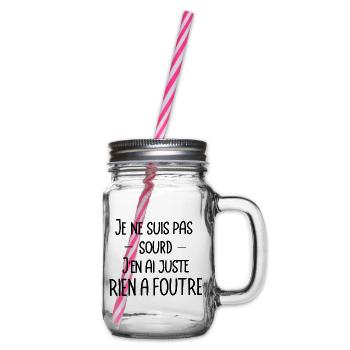 je ne suis pas sourd, j'en ai juste rien a foutre - Bocal à boisson - transparent - Droite