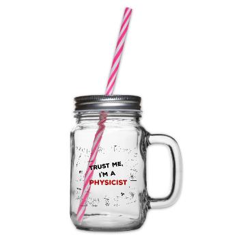 Trust me, I'm a Physicist - Physik Formeln - Henkelglas mit Schraubdeckel - Klar - Rechts