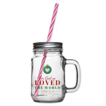 For God So Loved the World – John 3:16 - Henkelglas mit Schraubdeckel - Klar - Rechts