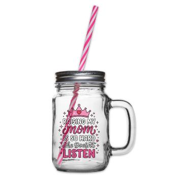 Raising My Mom Is So Hard Tochter Humor - Henkelglas mit Schraubdeckel - Klar - Rechts