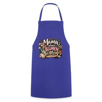 Mama pflanzt Blumen und Grenzen - Kochschürze - Royalblau - Vorne - AI Model Male 185 dark (185cm)