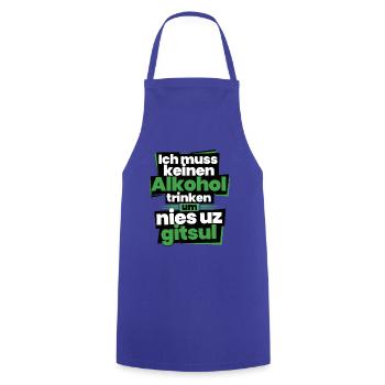 Ich muss keinen Alkohol trinken - Kochschürze - Royalblau - Vorne - AI Model Male 185 dark (185cm)