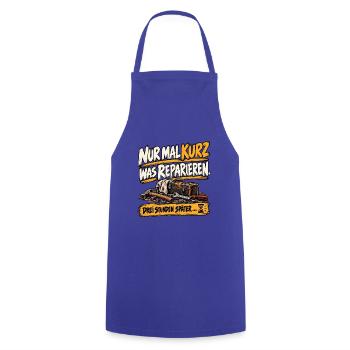 Nur mal kurz was reparieren – Handwerker Humor - Kochschürze - Royalblau - Vorne - AI Model Male 185 dark (185cm)