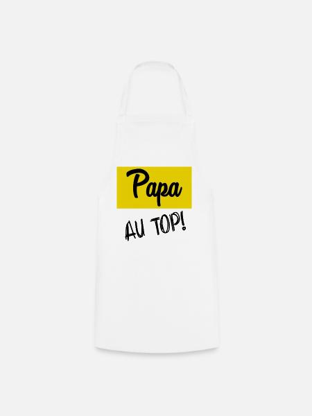 BONNE FÊTE PAPA. PAPA - Tablier de cuisine - blanc