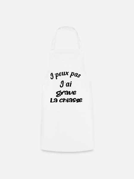 j'peux pas, j'ai grave la chiasse - Tablier de cuisine - blanc