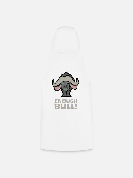 Zynischer Büffel – Genug Bull - Kochschürze - Weiß
