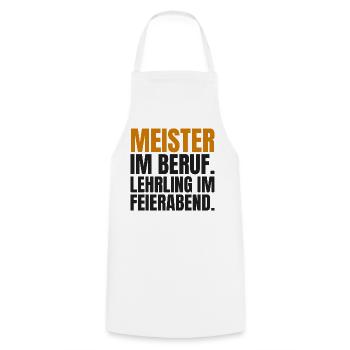Meister im Beruf. Lehrling im Feierabend - Kochschürze - Weiß - Vorne - AI Model Male 185 dark (185cm)