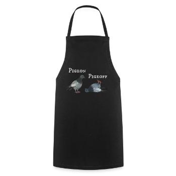 Pigeon Pigeoff - Weißer Schriftzug Tauben Witz - Kochschürze - Schwarz - Vorne - AI Model Male 185 dark (185cm)