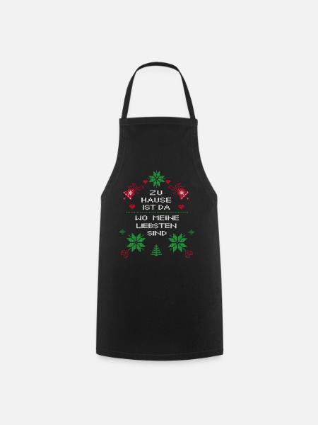 Weihnachten zu Hause ist da wo meine Liebsten sind - Kochschürze - Schwarz