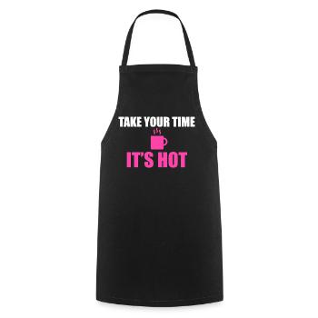 Lass dir Zeit, es ist Hot Mug Tee - Kochschürze - Schwarz - Vorne - AI Model Male 185 dark (185cm)