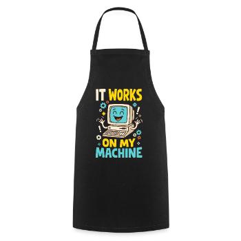 Programmiererhumor – It Works on My Machine - Kochschürze - Schwarz - Vorne - AI Model Male 185 dark (185cm)