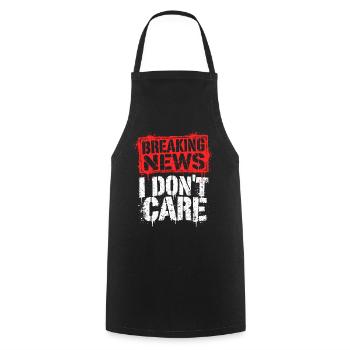 Breaking News: I Don't Care - Kochschürze - Schwarz - Vorne - AI Model Male 185 dark (185cm)