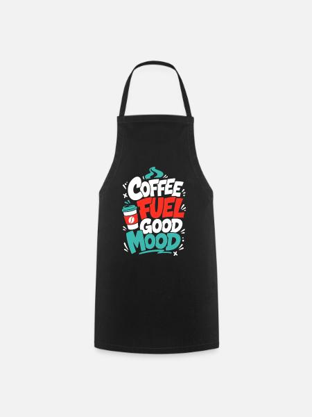 Kaffee – Coffee Fuel Good Mood - Kochschürze - Schwarz