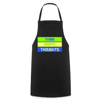 Think Happy Thoughts Frecher Spruch Mit Herz Motiv - Kochschürze - Schwarz - Vorne - AI Model Male 185 dark (185cm)