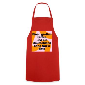 KAFFEE UND DEUTSCHLAND OHNE NAZIS BITTE, FCK NZS - Kochschürze - Rot - Vorne - AI Model Male 185 dark (185cm)