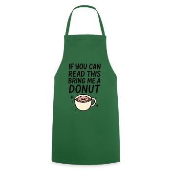 If You Can Read This Bring Me A Donut Kaffee Donut - Kochschürze - Grün - Vorne - AI Model Male 185 dark (185cm)