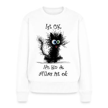 Katze Ich bin ok it`s fine - Frauen Premium Bio Pullover - Weiß - Vorne - Julia (174cm)