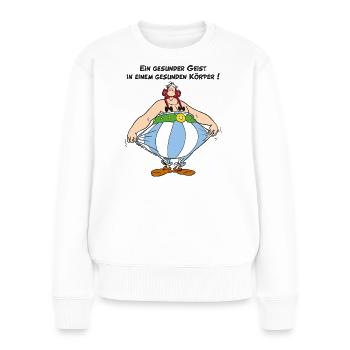 Obelix: Ein gesunder Geist, in einem Gesunden Kör - Frauen Premium Bio Pullover - Weiß - Vorne - Julia (174cm)