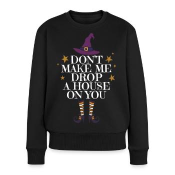 We Are The Daughters Of The Witches You Could Not - Frauen Premium Bio Pullover - Schwarz - Vorne - Julia (174cm)