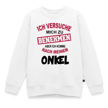 Baby Kinder Benehmen Sprüche Lustig Opa Onkel - Kinder Premium Organic Sweatshirt - Weiß - Vorne - AI Model Kid Male (0cm)