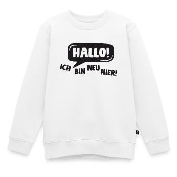 Hallo! Ich bin neu hier! - Kinder Premium Organic Sweatshirt - Weiß - Vorne - AI Model Kid Male (0cm)