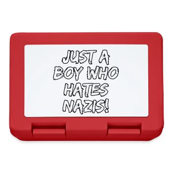JUST A BOY WHO HATES NAZIS, STATEMENT, FCK NZS  - Brotdose - Rot - Vorne