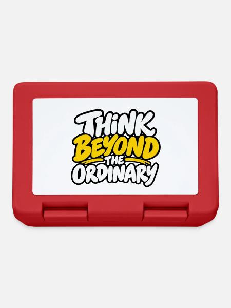 Think Beyond the Ordinary – Positives Statement  - Brotdose - Rot