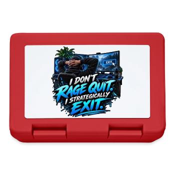 I Don't Rage Quit – Strategically Exit - Brotdose - Rot - Vorne