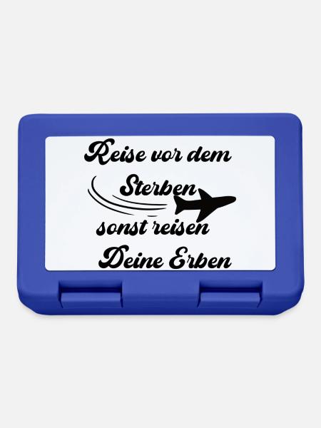 Reise vor dem sterben, sonst reisen deine Erben - Brotdose - Royalblau