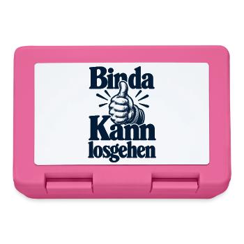 Bin da - Kann losgehen - Cooler Spruch - Brotdose - Pink - Vorne