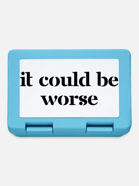 It could be worse - Brotdose - Saphirblau