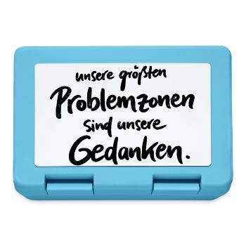 Unsere größten Problemzonen sind unsere Gedanken. - Brotdose - Saphirblau - Vorne