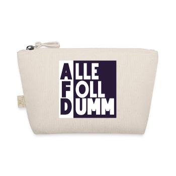 Alle Foll dumm! - Bio-Täschchen - Natur - Vorne